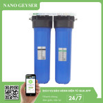 Bộ lọc tổng 2 cấp 20 inch Béo Nano Geyser - LT20