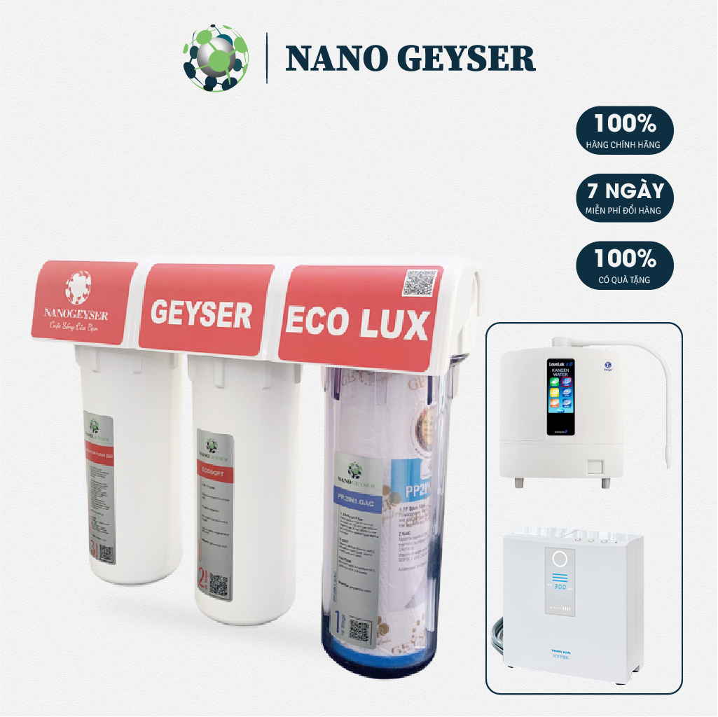 Bộ tiền xử lý cho máy Ion kiềm - Ion Geyser Eco Lux Nano Geyser